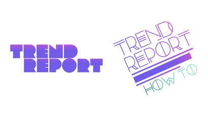 Trend Report +Trend Report: How To
